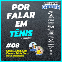 Por Falar em Tênis 8 - Outlet, Tênis Com Placa e Tênis Para Meia Maratona