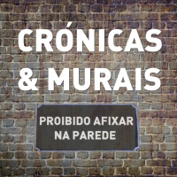 Crónicas  Murais: A manifestação