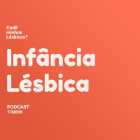 016: Infância Lésbica
