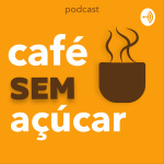Café sem Açúcar