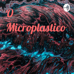 O Microplástico