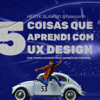 5 COISAS QUE APRENDI COM UX DESIGN