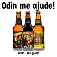 Odin me Ajude #006 - Braggots!