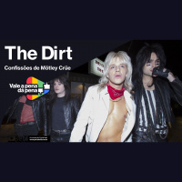 Vale a Pena ou Dá Pena 1022 - The Dirt - Confissões de Mötley Crüe (Netflix) | Resenha SEM Spoilers