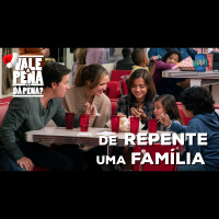 Vale a Pena ou Dá Pena 956 - De Repente uma Família