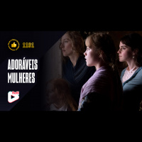 Vale a Pena ou Dá Pena 1191 - Adoráveis Mulheres | Resenha SEM Spoilers