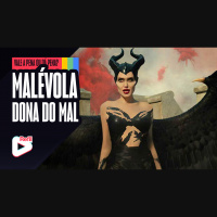 Vale a Pena ou Dá Pena 1139 - Malévola - Dona do Mal | Resenha SEM Spoilers