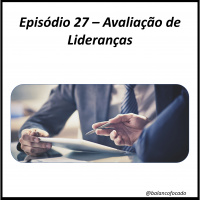 Episódio 27 - Avaliação de Desempenho de Lideranças