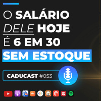 Eu queria ganhar um salário conforme o meu resultado, hoje faturo R$ 100 mil por mês | CC #53