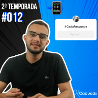 2ªT | CaduResponde #012