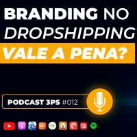 Por que trabalhar branding em minha empresa? | PodCast 3Ps #013