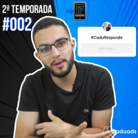 2ª T #CaduResponde #002