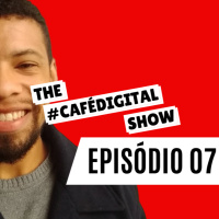 #CAFÉDIGITAL ep. #007 O MUNDO DOS BRUXOS E A MAGIA DA INTERNET