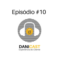 #10 DaniCast - O problema é pensar pequeno