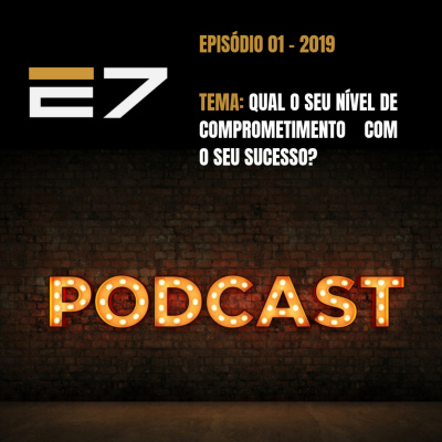 E7 PodCast