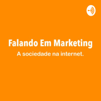 Falando Em Marketing Ep.17 - Assistentes virtuais de marketing digital