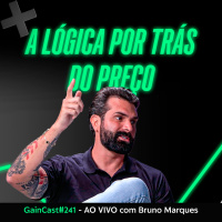 O que fez este trader ter sucesso no mercado há quase 20 anos | Bruno Marques GC#241