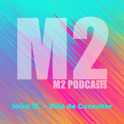 M2podcast by M2 Consulting