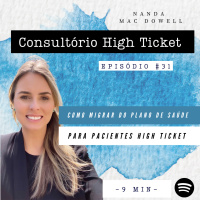 Como migrar do plano de saúde para Pacientes High Ticket - Saindo do Plano de saúde para Particular