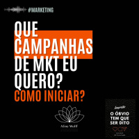 Que campanhas de mkt eu quero? Como iniciar?