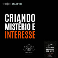 Criando MISTÉRIO e INTERESSE