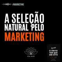 A seleção natural pelo marketing...