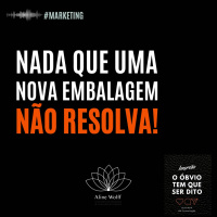 Nada que uma nova embalagem não resolva!