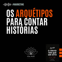 Os arquétipos para contar histórias