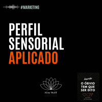 Os PERFIS SENSORIAIS no jogo de marketing, vendas e liderança