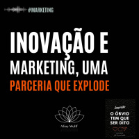 Inovação e marketing, uma parceria que explode