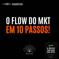 O flow do MKT em 10 passos