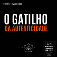 O gatilho da AUTENTICIDADE sustenta as adaptações ao mercado