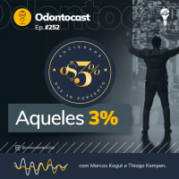 Episódio 252 - Aqueles 3%