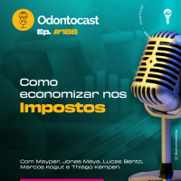 Episódio 188 - Como economizar nos impostos