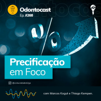 Episódio 268 - Precificação em Foco
