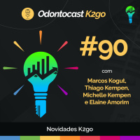 Episódio 90 - Novidades K2go