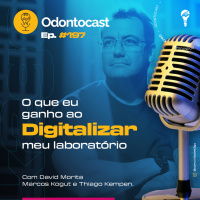 Episódio 197 - O que eu Ganho ao Digitalizar meu Laboratório com David Morita