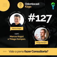 Episódio 127 - Vale a pena fazer Consultoria em Laboratório de Prótese?