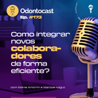 Episódio 173 - Como Integrar Colaboradores de Forma Eficiente