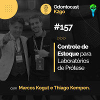 Episódio 157 - Controle de Estoque para Laboratórios de Prótese