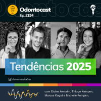 Episódio 254 - Tendências para 2025