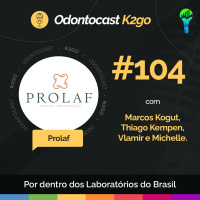 Episódio 104 - Por Dentro do Laboratório Prolaf