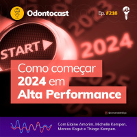 Episódio 216 - Como começar 2024 em Alta Performance