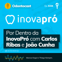 Episódio 234 - Por Dentro da InovaPró