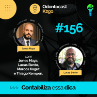 Episódio 156 - Contabiliza essa Dica com Jones Maya e Lucas Bento