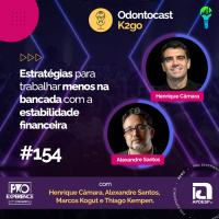 Episódio 154 - Estratégias para trabalhar menos na bancada com a estabilidade financeira