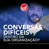 PPV #63: Você está tendo conversas difíceis dentro da sua organização?