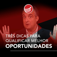 PPV #68: 3 Dicas para qualificar melhor as oportunidades na sua empresa