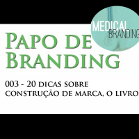 Papo de Branding 003 - 20 dicas sobre construção de marca, o livro