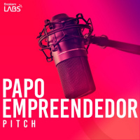 #07 Pitch: Como fazer uma apresentação para investidores